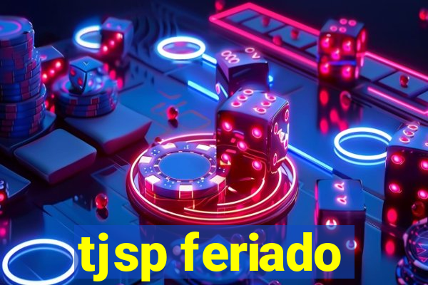 tjsp feriado